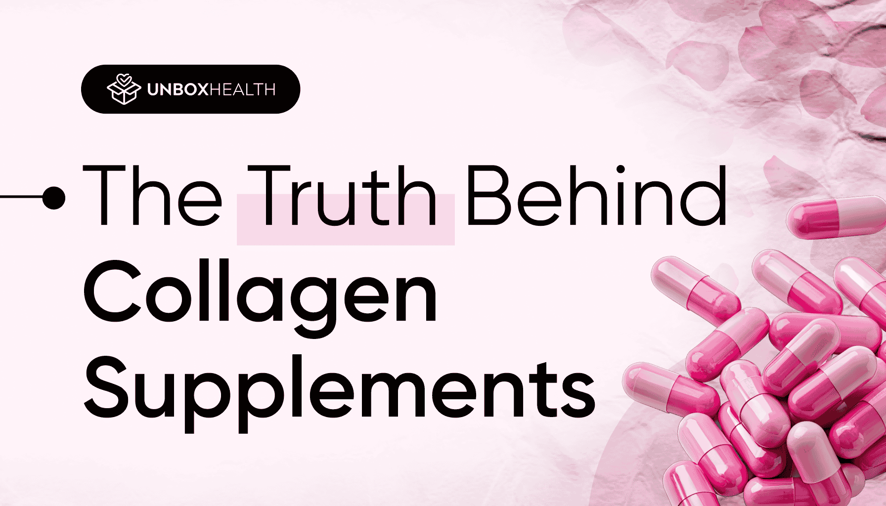 The image depicts cover image for the blog called " The truth behind collagen supplements"